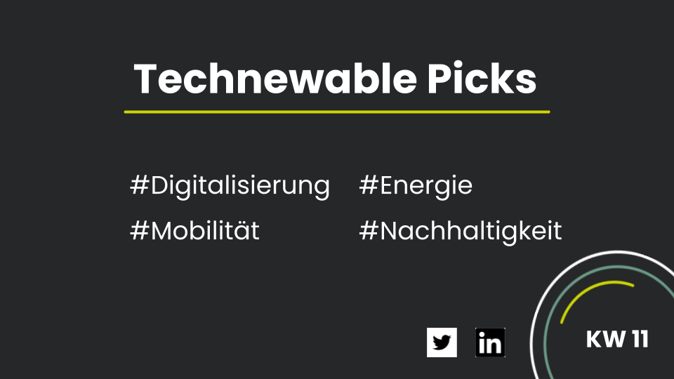 Technewable Picks KW 11 auf schwarzem Untergrund als Titelbild